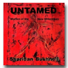 Poetry from "Untamed - Women of the New Millennium," by Sheridan Bushnell
